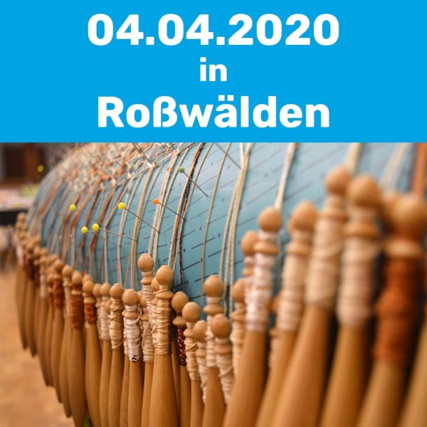 Klöppelkurs am 04.04.2020 in Roßwälden.